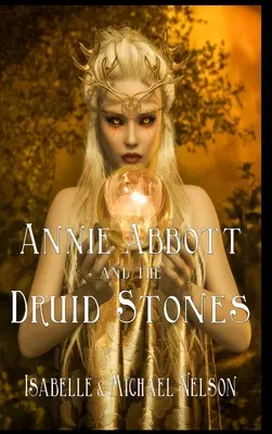 Annie Abbott und die Druidensteine - Annie Abbott and the Druid Stones