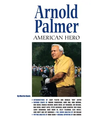 Arnold Palmer: Amerikanischer Held - Arnold Palmer: American Hero