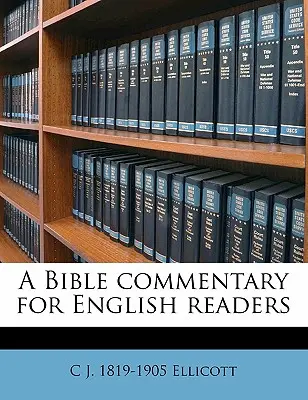 Ein Bibelkommentar für englische Leser - A Bible commentary for English readers