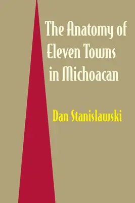 Die Anatomie von elf Städten in Michoacn - The Anatomy of Eleven Towns in Michoacn