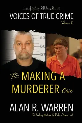 Der Fall Making A Murderer - The Making A Murderer Case