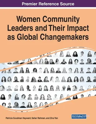 Weibliche Führungspersönlichkeiten in der Gemeinschaft und ihr Einfluss als globale Changemaker - Women Community Leaders and Their Impact as Global Changemakers