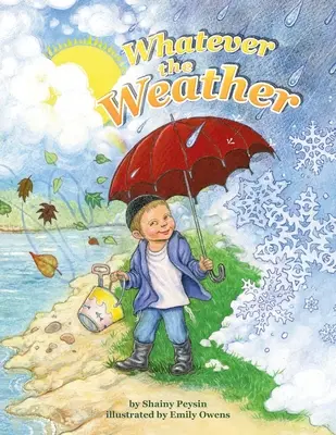 Wie auch immer das Wetter ist - Whatever the Weather