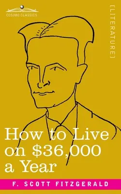 Wie man mit 36.000 Dollar im Jahr leben kann - How to Live on $36,000 a Year