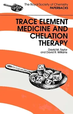 Spurenelementemedizin und Chelattherapie - Trace Elements Medicine and Chelation Therapy