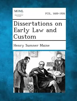 Dissertationen über frühes Recht und Brauchtum - Dissertations on Early Law and Custom