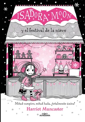 Isadora Moon Y El Festival de la Nieve / Isadora Moon und das Frostfest - Isadora Moon Y El Festival de la Nieve / Isadora Moon and the Frost Festival