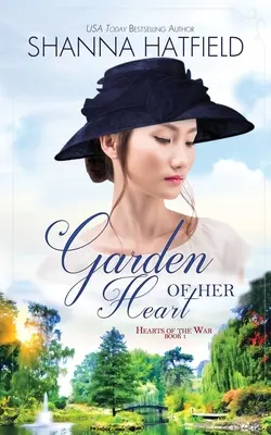 Der Garten ihres Herzens - Garden of Her Heart