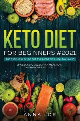 Keto-Diät für Anfänger #2021: 250 idiotensichere, schnelle und einfache, köstliche Rezepte zum Frittieren für vielbeschäftigte Menschen mit ketogener Diät - Keto Diet for Beginners #2021: 250 Foolproof, Quick & Easy, Delectable Air Frying Recipes for Busy People on Ketogenic Diet