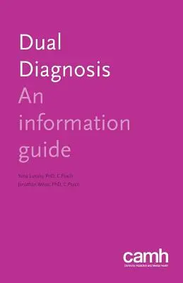 Doppeldiagnose: Ein Informationsleitfaden - Dual Diagnosis: An Information Guide