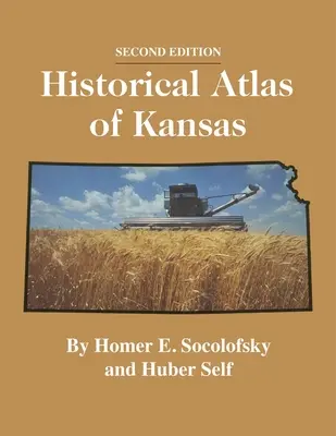 Historischer Atlas von Kansas, 2. Auflage - Historical Atlas of Kansas, 2nd Edition