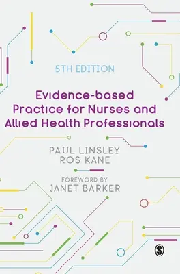 Evidenzbasierte Praxis für Krankenschwestern und -pfleger sowie Angehörige anderer Gesundheitsberufe - Evidence-Based Practice for Nurses and Allied Health Professionals