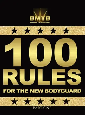 100 Regeln für den neuen Leibwächter: Teil Eins - 100 Rules for the New Bodyguard: Part One