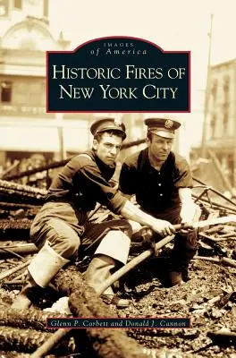 Historische Brände in New York City - Historic Fires of New York City
