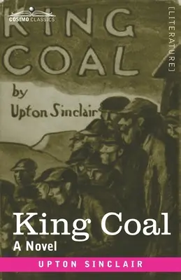 König Kohle - King Coal