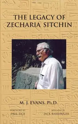 Das Vermächtnis von Zecharia Sitchin: Das sich wandelnde Paradigma - The Legacy of Zecharia Sitchin: The Shifting Paradigm