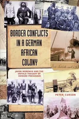 Grenzkonflikte in einer deutsch-afrikanischen Kolonie - Border Conflicts in a German African Colony