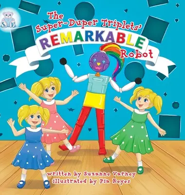 Bemerkenswerter Roboter: Die Super-Duper-Drillinge - Remarkable Robot: The Super-Duper Triplets