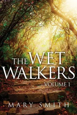 Die nassen Wanderer - The Wet Walkers