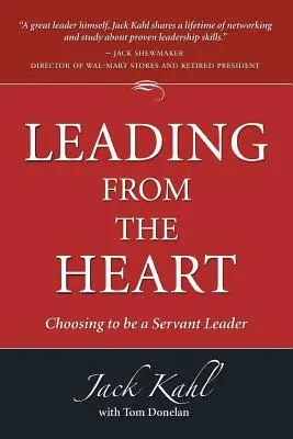 Führen aus dem Herzen: Die Entscheidung, eine dienende Führungskraft zu sein - Leading from the Heart: Choosing To Be a Servant Leader