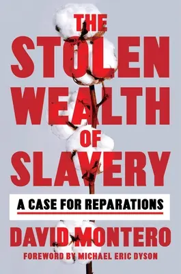 Der gestohlene Reichtum der Sklaverei: Ein Fall für Wiedergutmachung - The Stolen Wealth of Slavery: A Case for Reparations