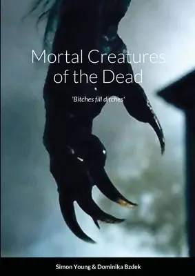 Sterbliche Kreaturen der Toten - Mortal Creatures of the Dead