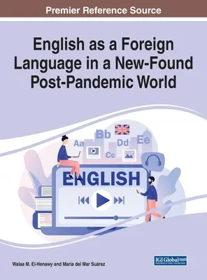 Englisch als Fremdsprache in einer neugefundenen post-pandemischen Welt - English as a Foreign Language in a New-Found Post-Pandemic World