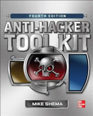 Anti-Hacker-Toolkit, Vierte Ausgabe - Anti-Hacker Tool Kit, Fourth Edition