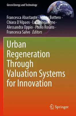 Stadterneuerung durch Bewertungssysteme für Innovation - Urban Regeneration Through Valuation Systems for Innovation