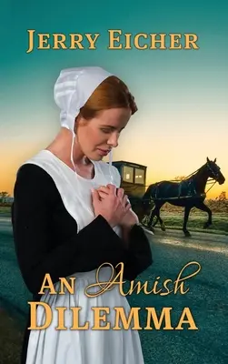 Ein amisches Dilemma - An Amish Dilemma