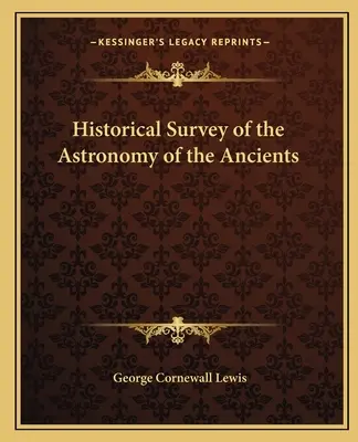 Historischer Überblick über die Astronomie der Antike - Historical Survey of the Astronomy of the Ancients