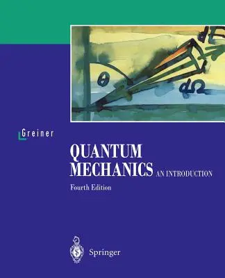 Quantenmechanik: Eine Einführung - Quantum Mechanics: An Introduction