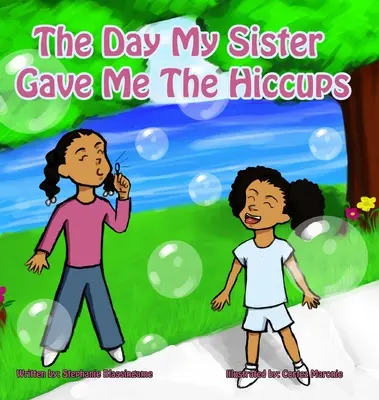 Der Tag, an dem meine Schwester mir den Schluckauf verpasste - The Day My Sister Gave Me The Hiccups