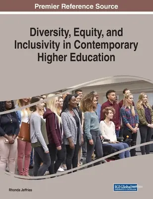 Vielfalt, Chancengleichheit und Inklusion in der heutigen Hochschulbildung - Diversity, Equity, and Inclusivity in Contemporary Higher Education