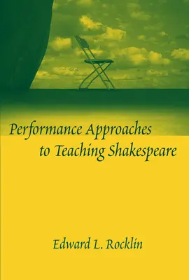 Performance-Ansätze für den Shakespeare-Unterricht - Performance Approaches to Teaching Shakespeare