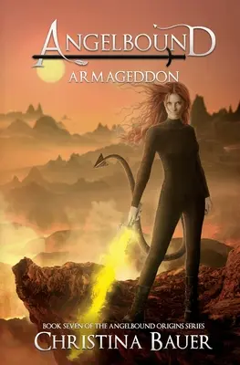 Armageddon Sonderausgabe: Angelbound Origins Buch 7 - Armageddon Special Edition: Angelbound Origins Book 7