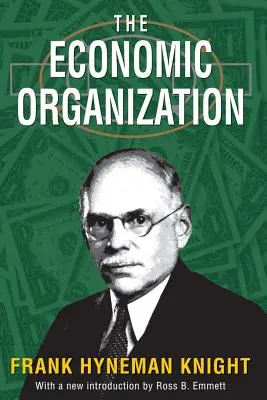 Die wirtschaftliche Organisation - The Economic Organization