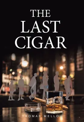 Die letzte Zigarre - The Last Cigar