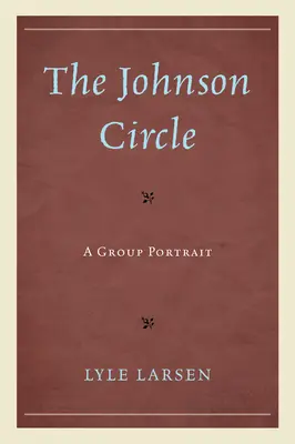 Der Johnson-Kreis: Ein Gruppenporträt - The Johnson Circle: A Group Portrait