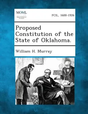 Vorschlag für eine Verfassung des Staates Oklahoma. - Proposed Constitution of the State of Oklahoma.