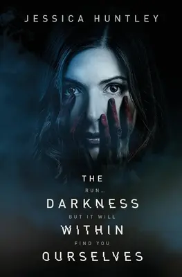 Die Dunkelheit in uns selbst - The Darkness Within Ourselves