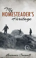 Das Erbe des Landwirts - My Homesteader's Heritage
