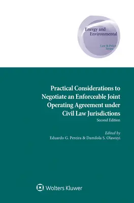Praktische Überlegungen zur Aushandlung einer durchsetzbaren gemeinsamen Betriebsvereinbarung in zivilrechtlichen Gerichtsbarkeiten - Practical Considerations to Negotiate an Enforceable Joint Operating Agreement under Civil Law Jurisdictions