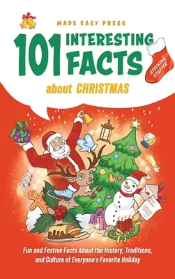 101 interessante Fakten über Weihnachten: Lustige und festliche Fakten über die Geschichte, die Traditionen und die Kultur von Jedermanns Lieblingsfest - Stocking Stuffer 101 Interesting Facts About Christmas: Fun and Festive Facts About the History, Traditions, and Culture of Everyone's Favorite Holida