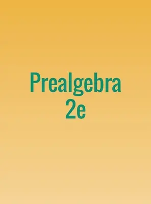 Voralgebra 2e - Prealgebra 2e