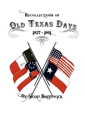 Erinnerungen an alte texanische Tage - Recollections of Old Texas Days