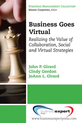 Business Goes Virtual: Den Wert von Zusammenarbeit, sozialen und virtuellen Strategien erkennen - Business Goes Virtual: Realizing the Value of Collaboration, Social and Virtual Strategies