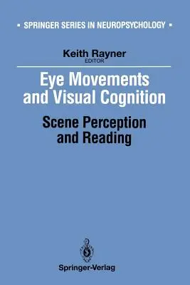 Augenbewegungen und visuelle Kognition: Szenenwahrnehmung und Lesen - Eye Movements and Visual Cognition: Scene Perception and Reading