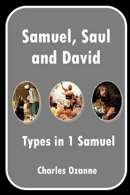 Samuel, Saul und David: Typen in 1 Samuel - Samuel, Saul and David: Types in 1 Samuel