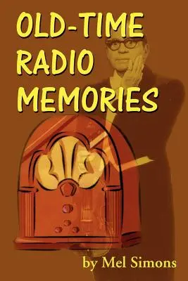Old-Time Radio-Erinnerungen - Old-Time Radio Memories